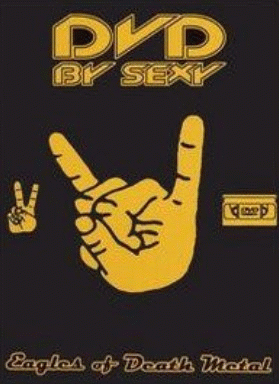 Eagles Of Death Metal : DVD by Sexy